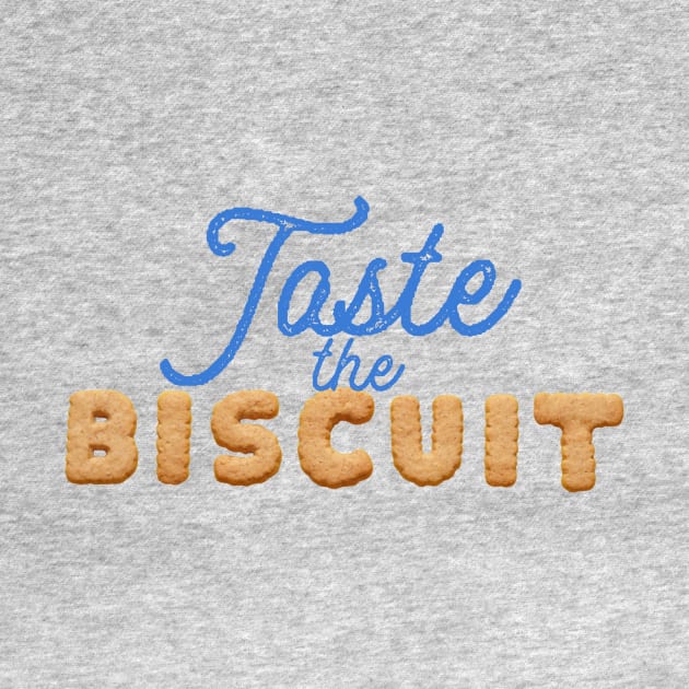 Taste the Biscuit by Midnight Pixels